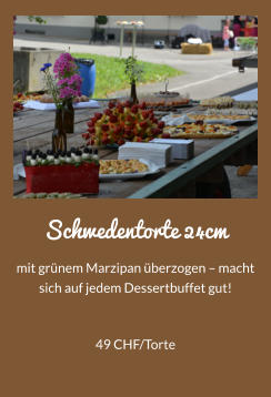 Schwedentorte 24cm mit grnem Marzipan berzogen  macht sich auf jedem Dessertbuffet gut! 49 CHF/Torte